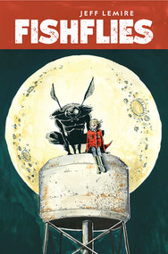 Fishflies - 9781534335233 by Jeff Lemire, 9781534335233