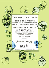The Suicide's Grave (Being the Private Memoirs & Confessions of a Justified Sinner: Designed by Dmitry Samarov) by Dmitry Samarov, James Hogg, 9781648211850
