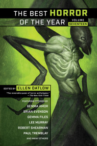The Best Horror of the Year, Volume Seventeen by Ellen Datlow, 9781949102789
