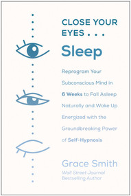 Close Your Eyes, Sleep by Grace Smith, 9781950665037