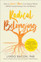 Radical Belonging (How to Survive and Thrive in an Unjust World (While Transforming it for the Better)) by Lindo Bacon, Ijeoma Oluo, 9781950665341