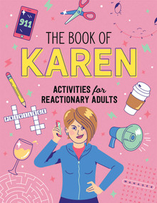 The Book of Karen (Activities for Reactionary Adults) by Karen K. Klaren, Karen Janson, 9781953295064