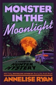 Monster in the Moonlight by Annelise Ryan, 9780593953570
