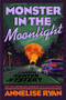 Monster in the Moonlight by Annelise Ryan, 9780593953570