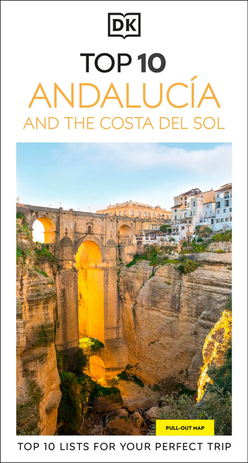 DK Top 10 Andalucía and the Costa del Sol (Top 10 lists for your perfect trip, plus an all-weather folded map) - 9780241781586 by DK Travel, 9780241781586