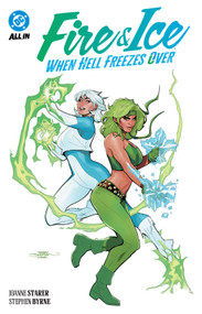 Fire & Ice: When Hell Freezes Over by Joanne Starer, Stephen Byrne, 9781799506348