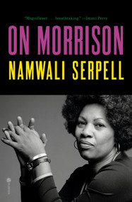 On Morrison by Namwali Serpell, 9780593732915