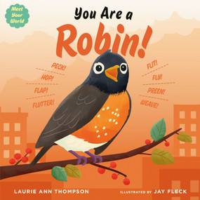 You Are a Robin! - 9798217004003 by Laurie Ann Thompson, Jay Fleck, 9798217004003