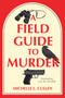 A Field Guide to Murder (A Novel) by Michelle L. Cullen, 9798892424639