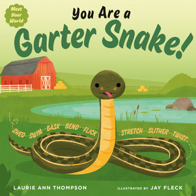 You Are a Garter Snake! - 9798217004010 by Laurie Ann Thompson, Jay Fleck, 9798217004010