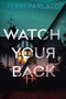 Watch Your Back - 9781496738639 by Terri Parlato, 9781496738639