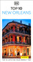 DK Top 10 New Orleans (Top 10 lists for your perfect trip, plus an all-weather folded map) by DK Travel, 9780241781517