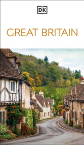 DK Great Britain (Must-See Sights. Culture & History. Detailed Maps & Tours. Covers London, England, Scotland, & Wales) - 9780241783740 by DK Travel, 9780241783740