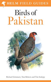 Field Guide to Birds of Pakistan by Tim Inskipp, Tom Roberts, Richard Grimmett, 9780713688009
