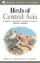 Field Guide to Birds of Central Asia by Raffael Ayé, Manuel Schweizer, 9780713670387