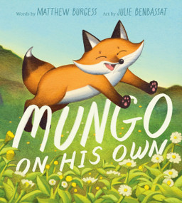Mungo on His Own by Matthew Burgess, Julie Benbassat, 9780063216716