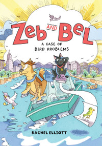 Zeb and Bel: A Case of Bird Problems (A Graphic Novel) by Rachel Elliott, Rachel Elliott, 9780063354302