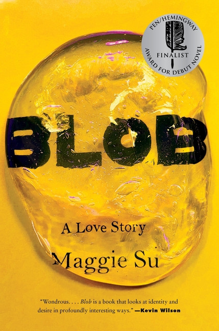 Blob (A Love Story) - 9780063358676 by Maggie Su