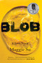 Blob (A Love Story) - 9780063358676 by Maggie Su