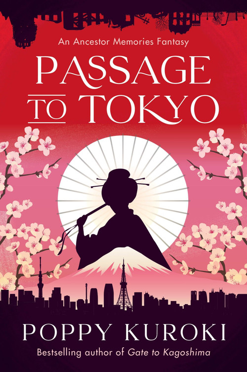 Passage to Tokyo (A Novel) by Poppy Kuroki, 9780063410923