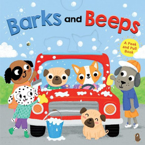 Barks and Beeps: A Peek and Pull Book by Clarion Books, Zoe Waring, 9780358156574