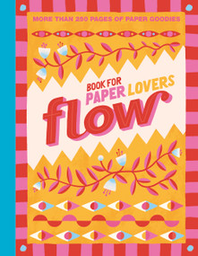 Book for Paper Lovers: Color Your World by Editors of Flow magazine, 9781523534876