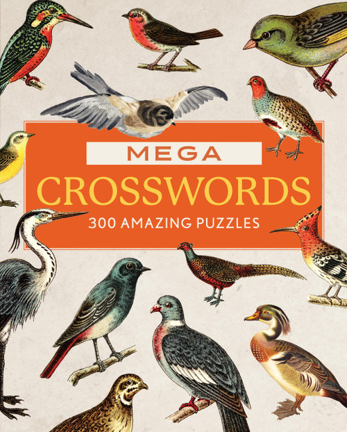 Mega Crosswords (300 Amazing Puzzles) by Editors of Chartwell Books, 9781577155928