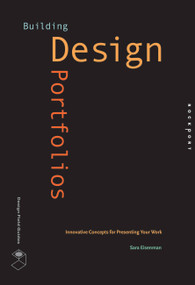 Building Design Portfolios (Innovative Concepts for Presenting Your Work) by Sara Eisenman, 9781592534388