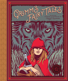 Classics Reimagined, Grimm's Fairy Tales by Wilhelm Grimm, Jacob Grimm, Yann Legendre, 9781631593727