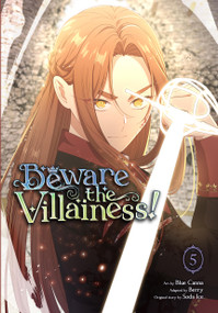 Beware the Villainess!, Vol. 5 by Blue Blue Canna, Berry, Dietrich Premier, Soda Soda Ice, 9798400902352