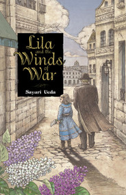 Lila and the Winds of War by Sayuri Ueda, Michael Blaskowsky, 9798855402834