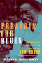 Preachin' the Blues (The Life and Times of Son House) by Daniel Beaumont, 9780195395570