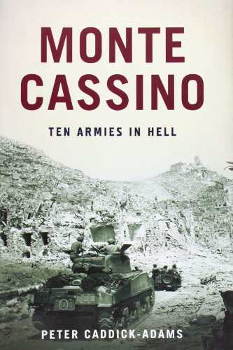 Monte Cassino (Ten Armies in Hell) by Peter Caddick-Adams, 9780199974641
