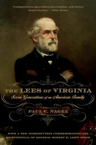 The Lees of Virginia (Seven Generations of an American Family) by Paul C. Nagel, 9780195305609