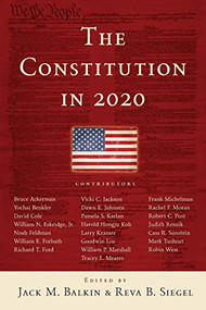 The Constitution in 2020 by Jack M. Balkin, Reva B. Siegel, 9780195387964