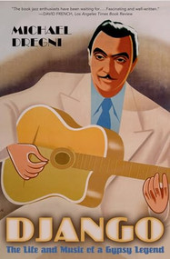 Django (The Life and Music of a Gypsy Legend) by Michael Dregni, 9780195304480