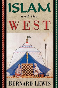 Islam and the West by Bernard Lewis, 9780195090611