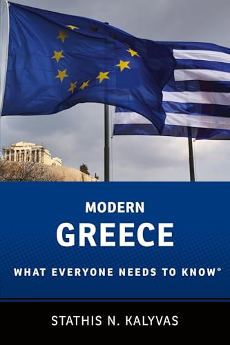 Modern Greece (What Everyone Needs to Know®) by Stathis Kalyvas, 9780199948796