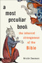 A Most Peculiar Book (The Inherent Strangeness of the Bible) by Kristin Swenson, 9780190651732