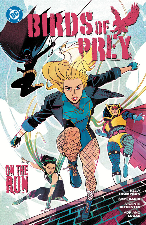 Birds of Prey Vol. 4: On the Run by Kelly Thompson, 9781799505693
