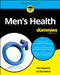 Men's Health For Dummies by The Experts at Dummies, 9781394368822