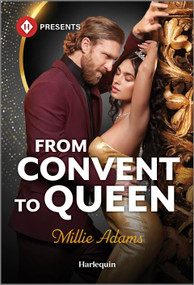 From Convent to Queen by Millie Adams, 9781335213624