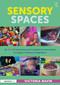 Sensory Spaces (An A-Z of Immersive and Creative Environments to Support Sensory Integration) by Victoria Navin, 9781032989112