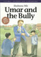 Umar and the Bully by Shabana Mir, 9780860372967