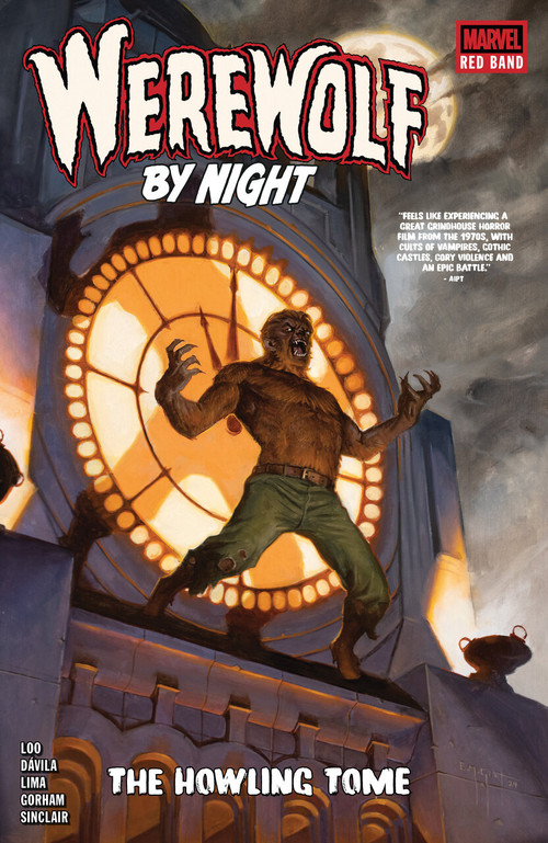 Werewolf By Night: Red Band - The Howling Tome by Jason Loo, Michael Giacchino, Sergio Dávila, Adam Gorham, E.M. Gist, 9781302968205
