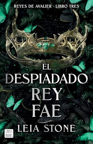 El despiadado rey fae / The Ruthless Fae King (Spanish Edition) by Leia Stone, María Cárcamo, 9786073924931