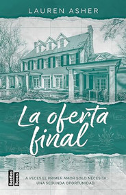 La oferta final / Final Offer (Spanish Edition) by Lauren Asher, Víctor Ruiz Aldana, 9786073926485