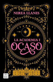 Ocaso / Sunset (Spanish Edition) by Nerea Llanes, 9786073926492