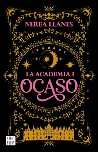 Ocaso / Sunset (Spanish Edition) by Nerea Llanes, 9786073926492