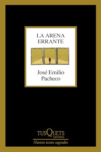 La arena errante (Poesía) / The Wandering Sand  (Poems) (Spanish Edition) by José Emilio Pacheco, 9786073926782